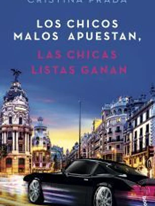 Los chicos malos apuestan, las chicas listas ganan