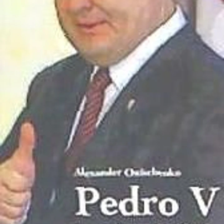 Pedro V. La verdadera historia del dictador ucraniano 1