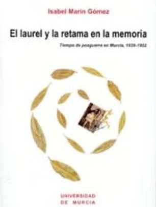Laurel y la retama en la memoria,el