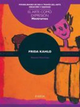 Frida Kahlo : mostrarnos