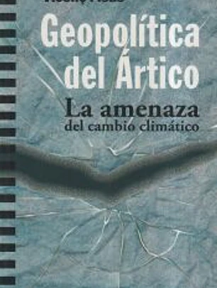 Geopolítica del Ártico: La amenaza del cambio climático