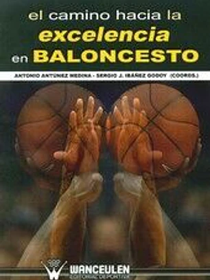 CAMINO HACIA LA EXCELENCIA EN BALONCESTO, EL