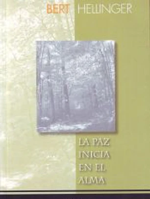 PAZ INICIA EN EL ALMA, LA