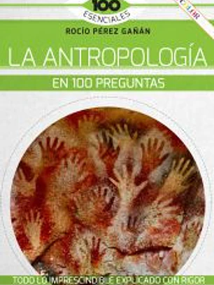 La antropología en 100 preguntas