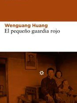 El pequeño guardia rojo: unas memorias familiares