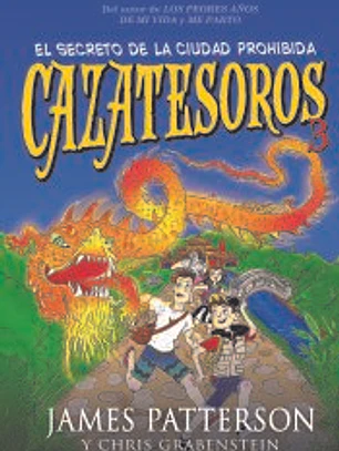 Cazatesoros 3. El secreto de la ciudad prohibida