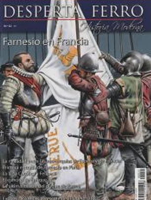 Revista Desperta Ferro. Moderna, nº 22. Farnesio en Francia