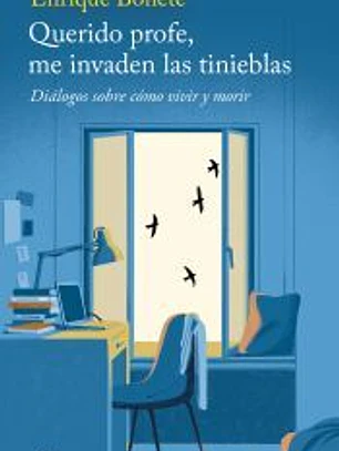 Querido profe, me invaden las tinieblas