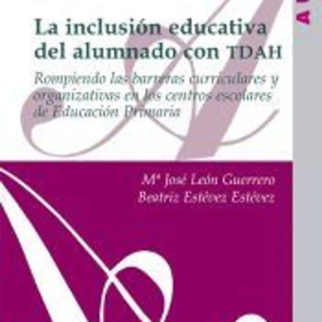 La inclusión educativa del alumnado con TDAH 1