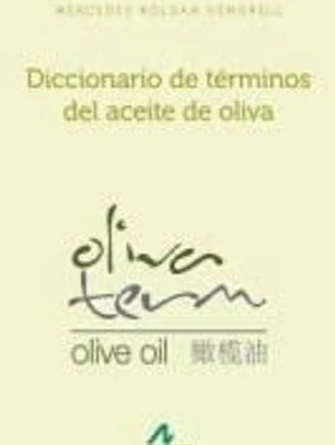 DICCIONARIO DE TERMINOS DEL ACEITE DE OLIVA
