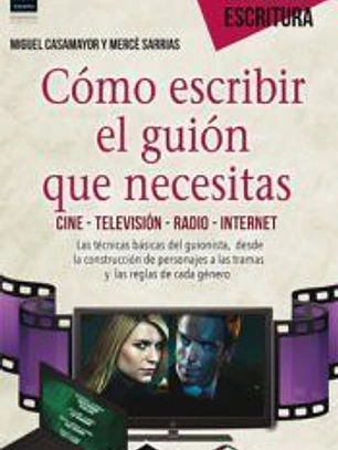 Cómo escribir el guión que necesitas