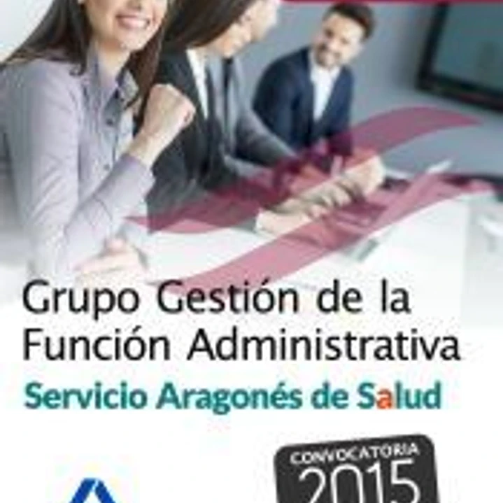 Grupo Gestión de la Función Administrativa del Servicio Aragonés de Salud. Temario parte común 1