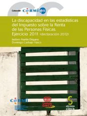 La discapacidad en las estadísticas del impuesto sobre la renta de las personas físicas. Ejercicio 2011