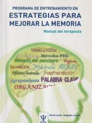Programa de entrenamiento en estrategias para mejorar la memoria : manual del terapeuta