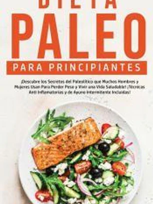 Dieta Paleo Para Principiantes