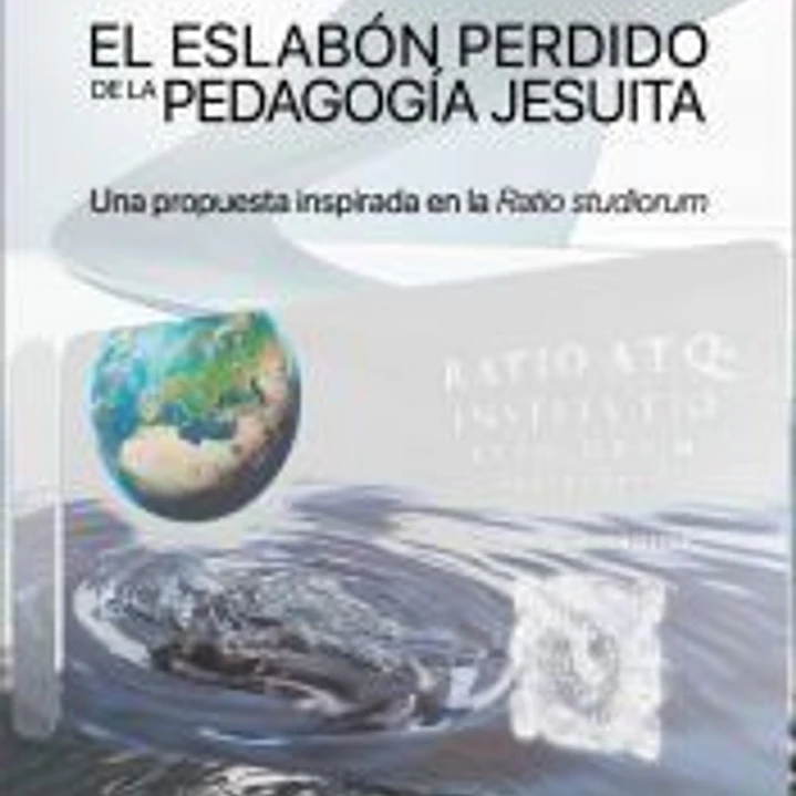 El eslabón perdido de la pedagogía jesuita 1
