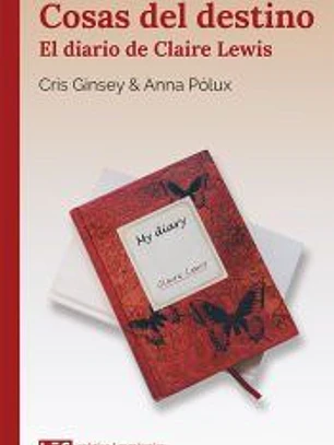 Cosas del destino. El diario de Claire Lewis
