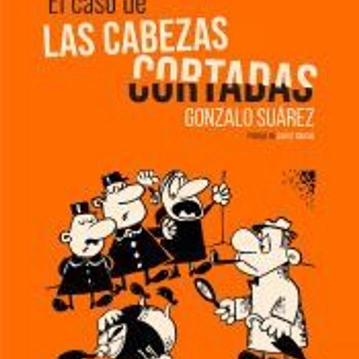 El caso de las cabezas cortadas 1