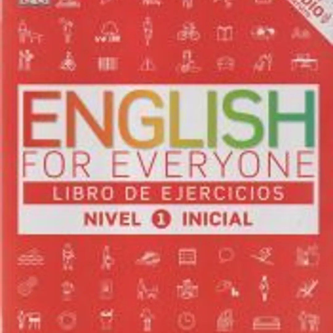 English for everyone (Ed. en español) Nivel Inicial 1 - Libro de ejercicios 1