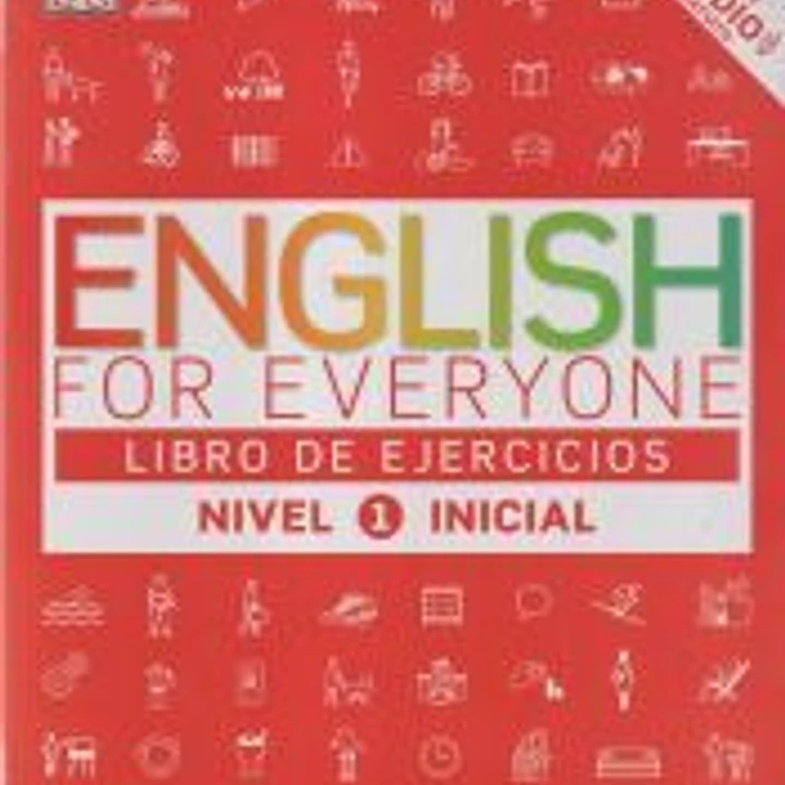 English for everyone (Ed. en español) Nivel Inicial 1 - Libro de ejercicios 1