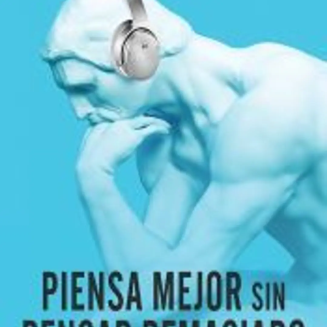 Piensa mejor sin pensar demasiado 1