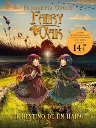 Fairy Oak 9. El destino de un hada