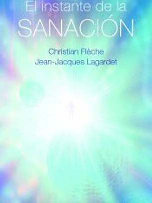 El instante de la sanación