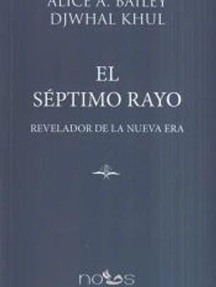 El Séptimo Rayo: Revelador de la Nueva Era