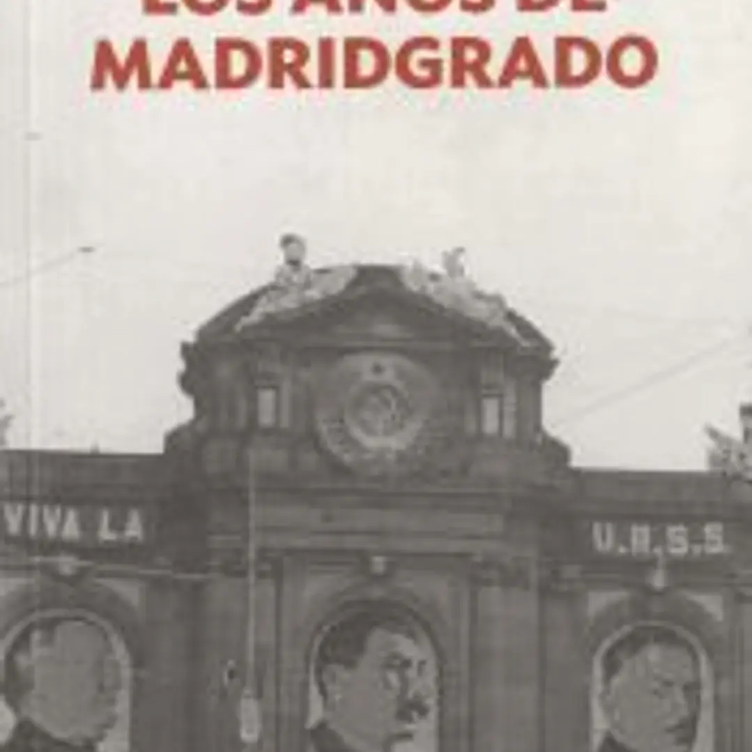 Los años de Madridgrado 1