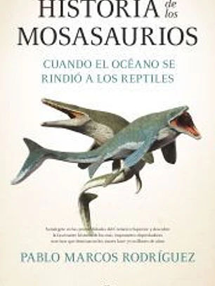 HISTORIA DE LOS MOSASAURIOS