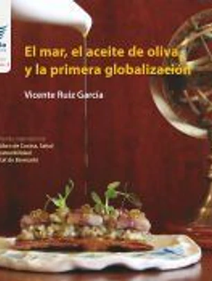 El mar, el aceite de oliva y la primera globalización