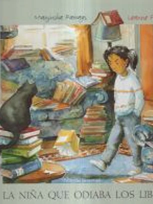NIÑA QUE ODIABA LOS LIBROS