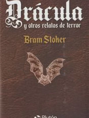 DRACULA Y OTROS RELATOS DE TERROR