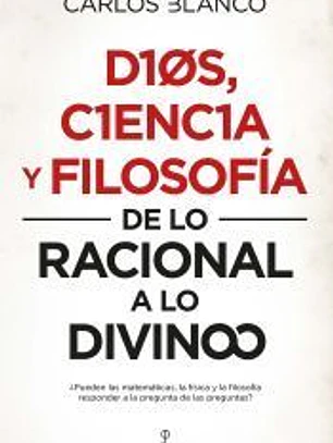 DIOS, CIENCIA Y FILOSOFÍA