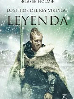 Los hijos del rey vikingo. Leyenda