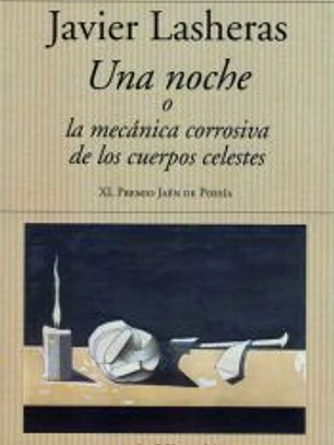 UNA NOCHE O LA MECANICA CORROSIVA DE LOS CUERPOS CELESTES