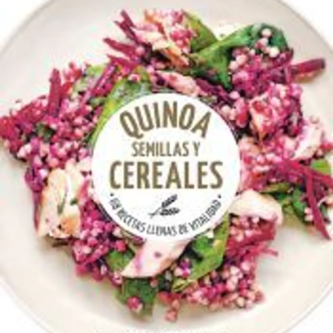 Quinoa, semillas y cereales: 68 recetas llenas de vitalidad 1