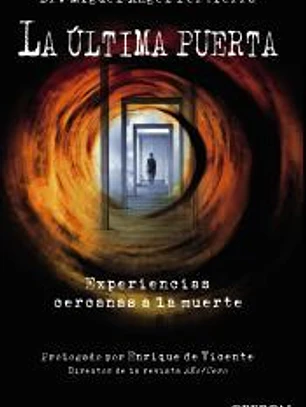 La última puerta: Experiencias cercanas a la muerte