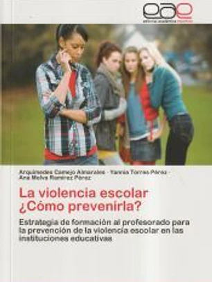 La violencia escolar ¿Cómo prevenirla?