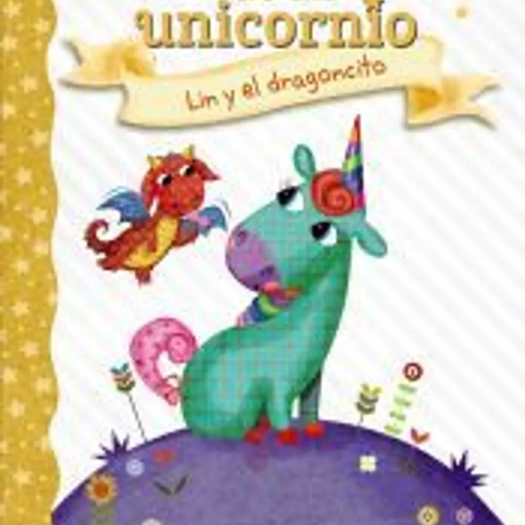 Diario de un unicornio 2. Lin y el dragoncito 1