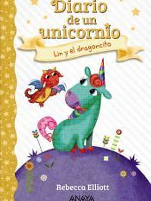 Diario de un unicornio 2. Lin y el dragoncito