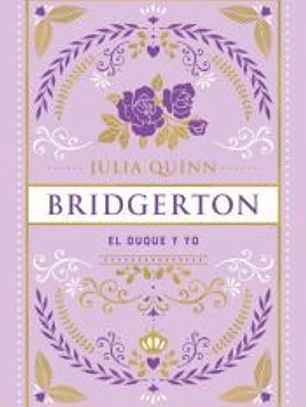 El duque y yo (Bridgerton 1)