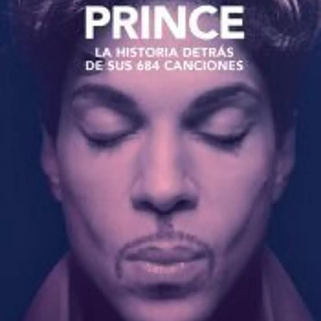 Prince. Historia detrás de sus 684 canciones 1