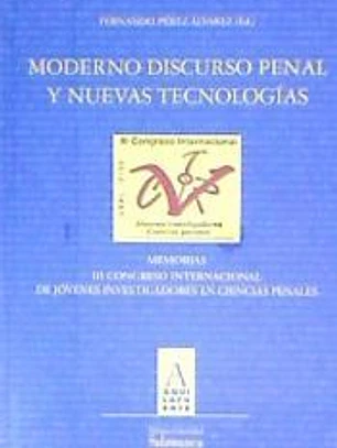 Moderno discurso penal y nuevas tecnologías