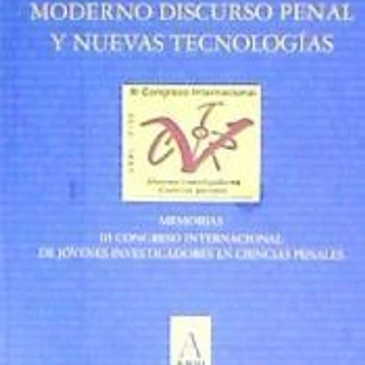 Moderno discurso penal y nuevas tecnologías 1