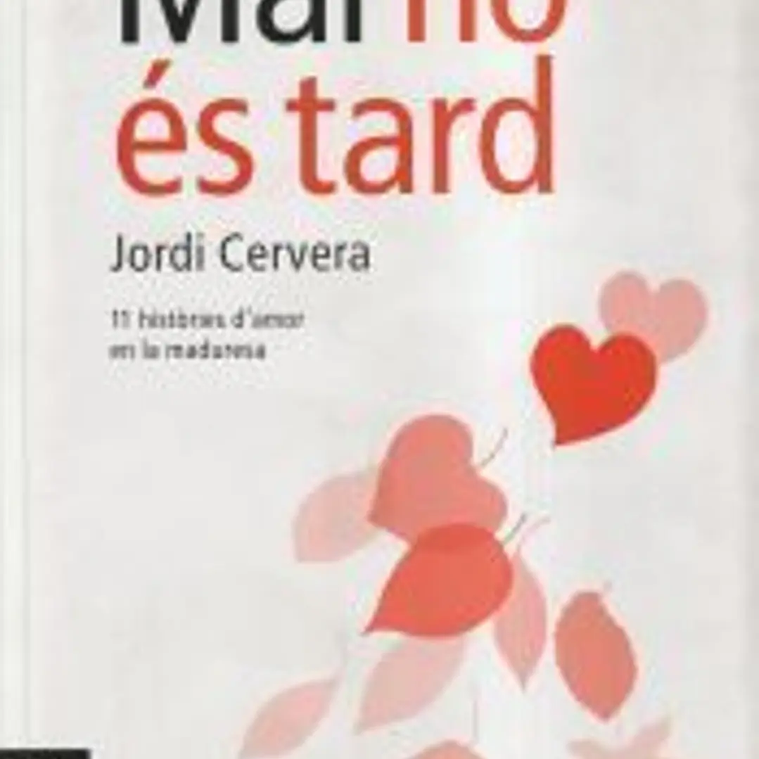Mai no és tard 1