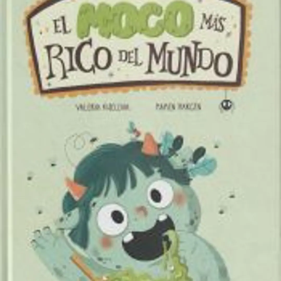 El moco más rico del mundo 1