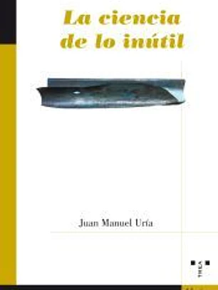 La ciencia de lo inútil