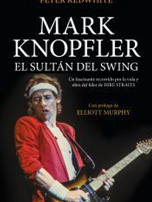 Mark Knopfler, el sultán del swing