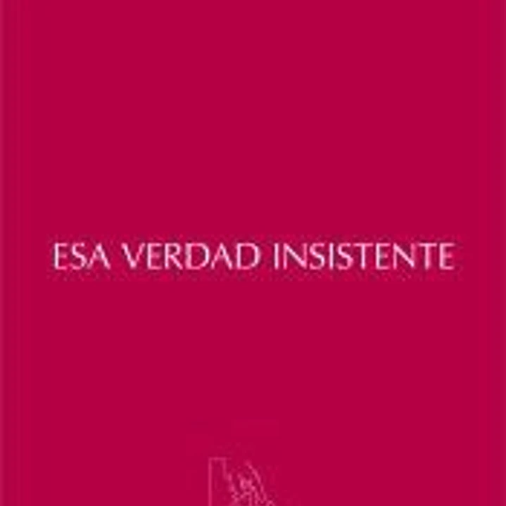 Esa verdad insistente 1